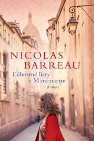 Ľúbostné listy z Montmartre - Barreau Nicolas