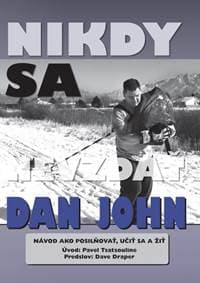 Nikdy sa nevzdať - John Dan
