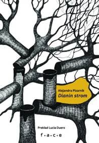 Dianin strom - Alejandra Pizarnik 1