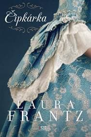 Čipkárka - Laura Frantz