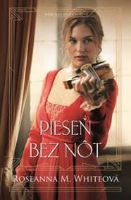Pieseň bez nôt - Roseanna M. Whiteová