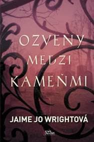 Ozveny medzi kameňmi - Jaime Jo Wrightová 1