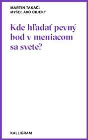 Myseľ ako objekt č.15 - Martin Takáč 1