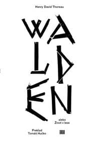 Walden alebo Život v lese - Henry David Thoreau 1