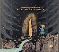 Posledný permoník - Tereza Oľhová