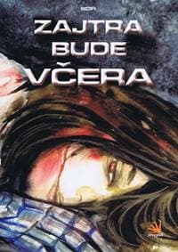 Zajtra bude včera - Kolektív autorov 1