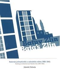 Baťův Zlín / Batás Zlin - Zdeněk Pokluda