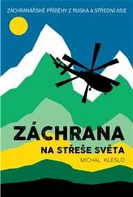 Záchrana na střeše světa - Michal Kleslo 1