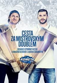 Cesta za mistrovským doublem - Václav Trávníček, Daniel Kinc, Marek Hedbávný 1