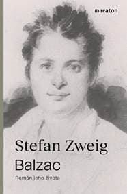 Balzac - Román jeho života - Zweig Stefan 1