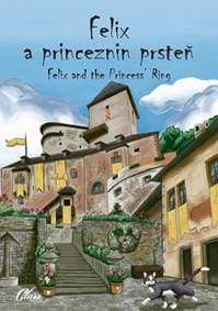 Felix a princeznin prsteň - Šingovská Lenka