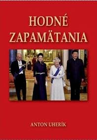 Hodné zapamätania - Uherík Anton
