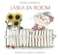 Láska za plotom - Mária Lazárová