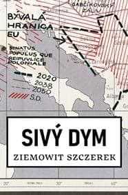 Sivý dym - Ziemowit Szczerek