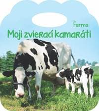 Moji zvierací kamaráti Farma - autor neuvedený