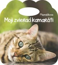 Moji zvierací kamaráti Maznáčikovia - autor neuvedený 1