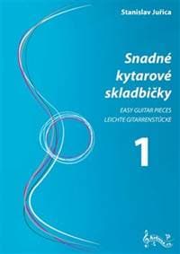 Snadné kytarové skladbičky 1 - Stanislav Juřica 1
