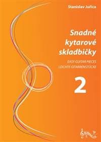 Snadné kytarové skladbičky 2 - Stanislav Juřica 1