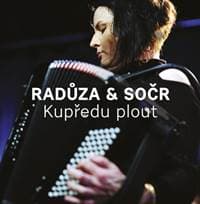 Kupředu plout - Radůza, SOČR