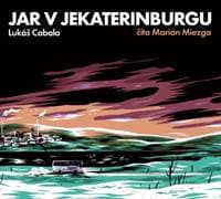 Jar v Jekaterinburgu CD - Lukáš Cabala