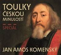 Audiokniha Toulky českou minulostí - Speciál JAN AMOS KOMENSKÝ (CD) - CD