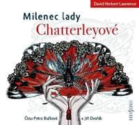 Milenec lady Chatterleyové - CDmp3 Milenec lady Chatterleyové - CDmp3 (Čtou Petra Bučková a Jiří Dvořák) - Lawrence David Herbert