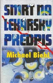 Smrť na lekársky predpis - Michael Biehl 1
