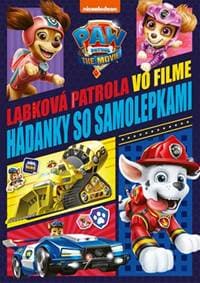 Labková patrola - Hádanky k filmu so samolepkami - Kolektív autorov