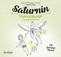 Saturnin se představuje (audiokniha) - Miroslav Macek, Zdeněk Jirotka