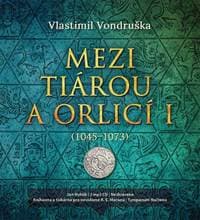 Audiokniha Mezi tiárou a orlicí I. (CD) - CD