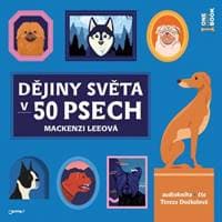 Audiokniha Dějiny světa v 50 psech - CDmp3 (čte Tereza Dočkalová) - CD