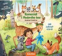 Kamarádi z Medového lesa 1 - Jak zahnat - Schütze Andrea 1
