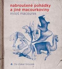 Audiokniha Nabroušené pohádky a jiné macourkoviny (CD) - CD
