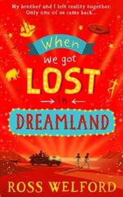 When We Got Lost In Dreamland - Ross Welford, HarperCollins Publishers 1