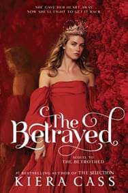 The Betrayed - Kiera Cass, Harper Collins