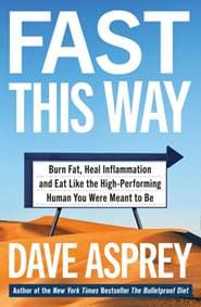 Fast This Way - Dave Asprey, Harper Thorsons
