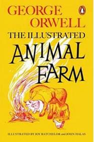 Animal Farm: The Illustrated Edition - Orwell George 1