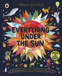 Everything Under the Sun - Molly Oldfield, Ladybird 1