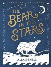 The Bear in the Stars - Alexis Snell, Puffin 1