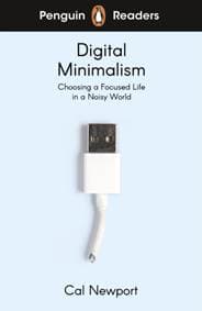Penguin Readers Level 7: Digital Minimalism - Cal Newport, Penguin Books 1