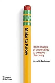 Make to Know - Lorne M. Buchman, Thames & Hudson Ltd 1
