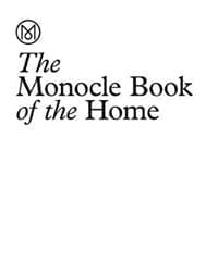 The Monocle Book of the Home - autor neuvedený 1