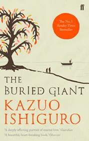 The Buried Giant - Ishiguro Kazuo 1