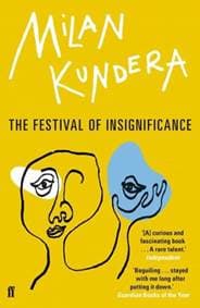 The Festival of Insignificance - Kundera Milan 1