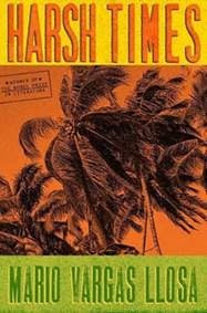 Harsh Times - Mario Vargas Llosa, Faber & Faber