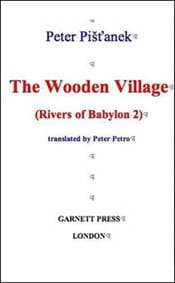Wooden Village Rivers of Babylon 2 - Peter Pišťanek, Garnett Press