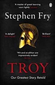 Troy: Our Greatest Story Retold - Stephen Fry, Penguin Books 1