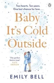 Baby Its Cold Outside - Emily Bell, Penguin Books Ltd