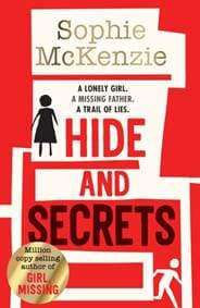 Hide and Secrets - Sophie McKenzie, Simon & Schuster Children's