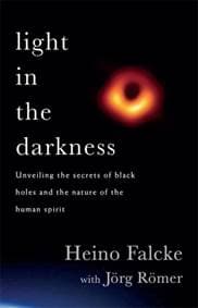 Light in the Darkness - Professor Heino Falcke, Joerg Roemer, Headline Publishing Group 1